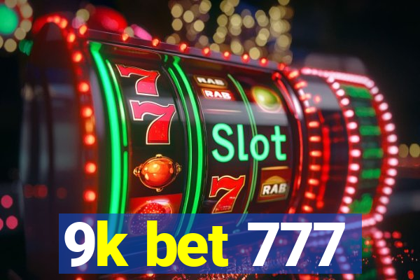 9k bet 777